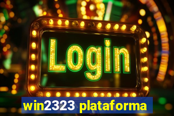 win2323 plataforma